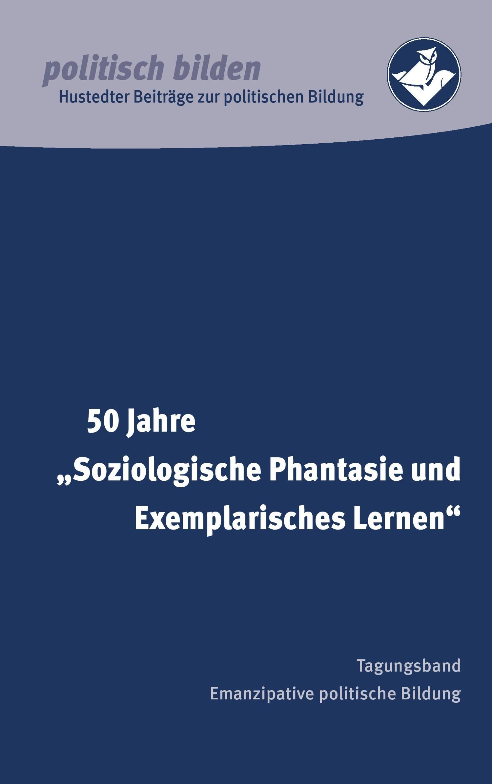 Cover: 9783735758521 | 50 Jahre "Soziologische Phantasie und Exemplarisches Lernen" | Buch