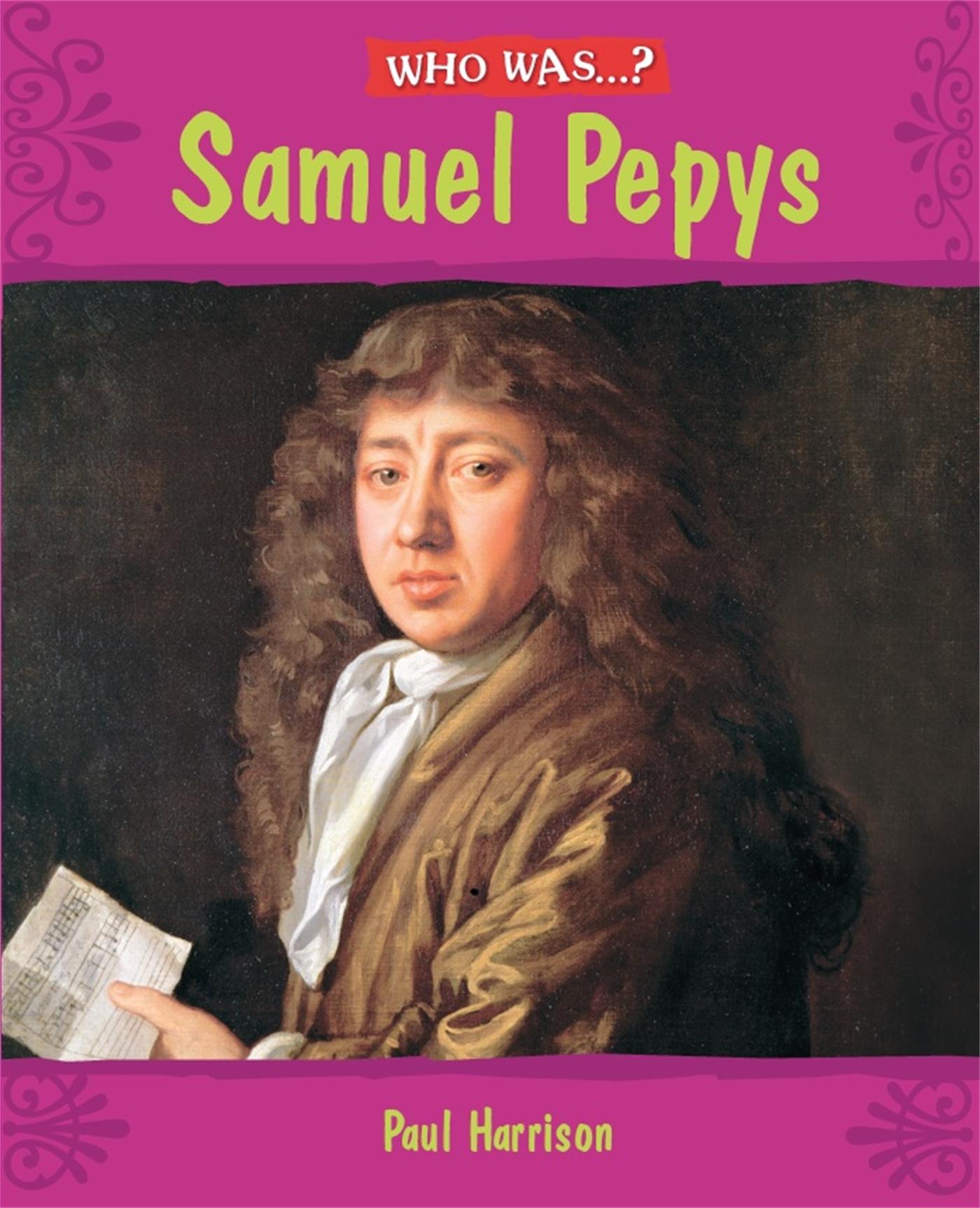 Cover: 9780750259897 | Who Was: Samuel Pepys? | Paul Harrison | Taschenbuch | Englisch | 2009