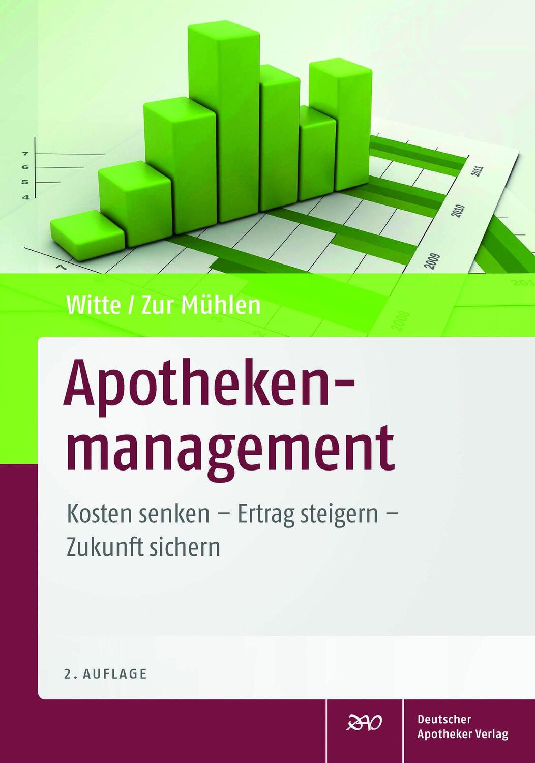 Cover: 9783769252712 | Apothekenmanagement | Axel Witte (u. a.) | Buch | XIV | Deutsch | 2013