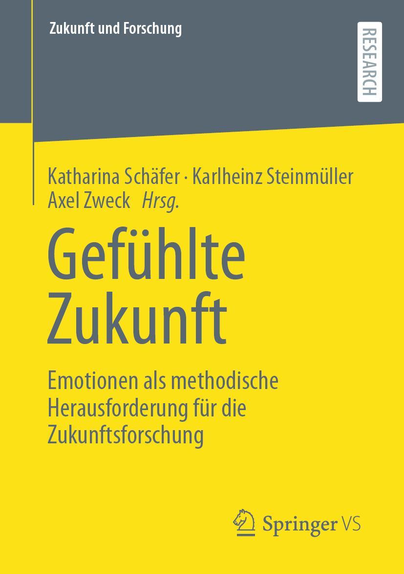 Cover: 9783658358891 | Gefühlte Zukunft | Katharina Schäfer (u. a.) | Taschenbuch | xi | 2022