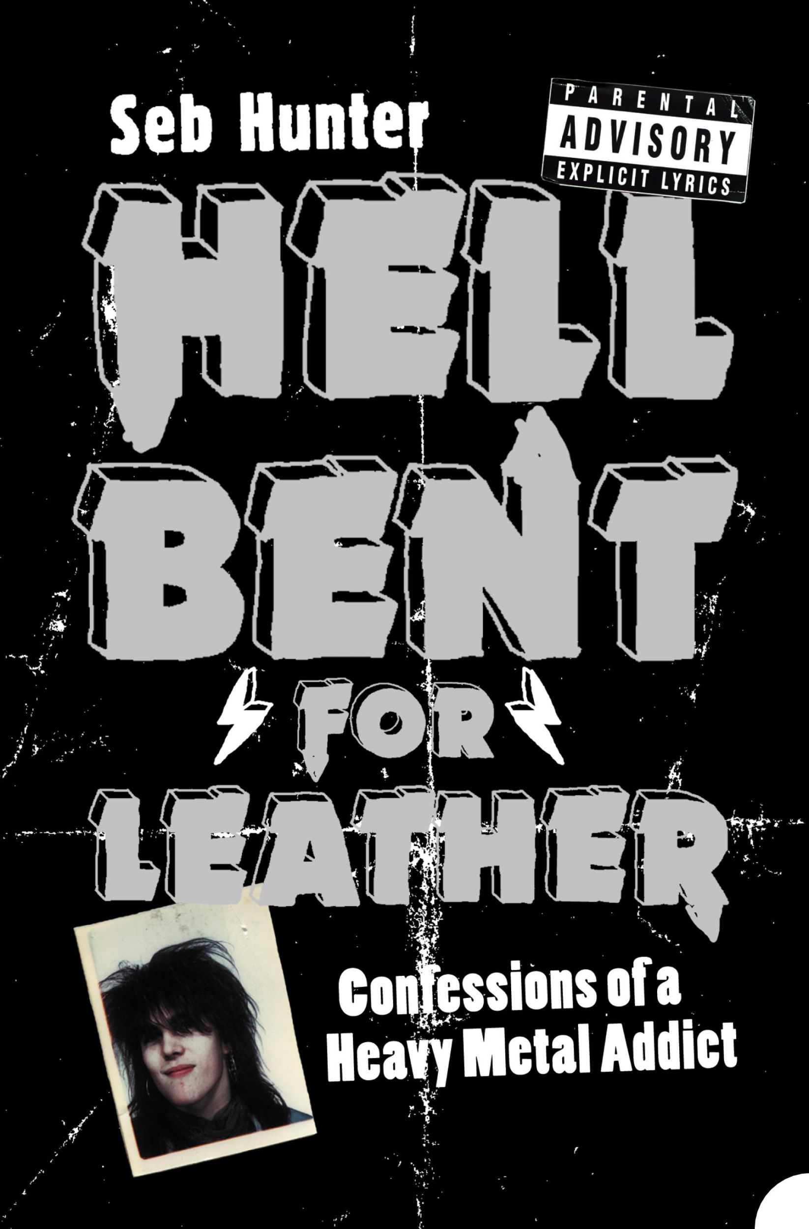 Cover: 9780007161768 | Hell Bent for Leather | Confessions of a Heavy Metal Addict | Hunter