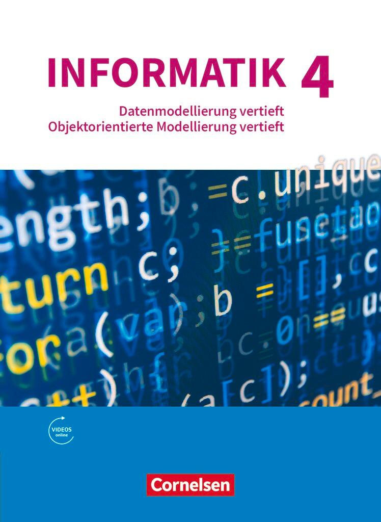 Cover: 9783637024700 | Informatik (Oldenbourg) - Gymnasium Bayern - Ausgabe 2017 - Band 4