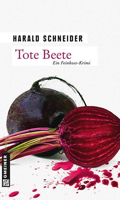 Cover: 9783839215388 | Tote Beete | Ein Feinkost-Krimi. Palzkis zehnter Fall | Schneider