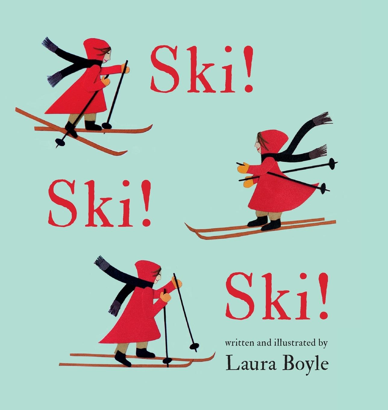 Cover: 9781738708123 | Ski! Ski! Ski! | Laura Boyle | Buch | Englisch | 2023