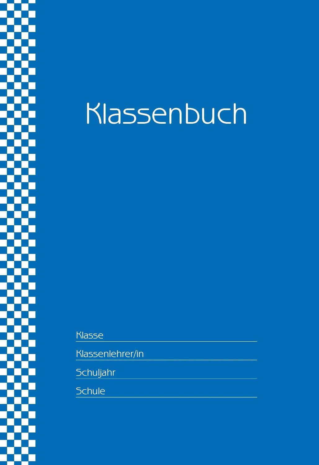 Cover: 4260094452413 | Klassenbuch "Standard", Umschlagfarbe: blau | für alle Schulformen