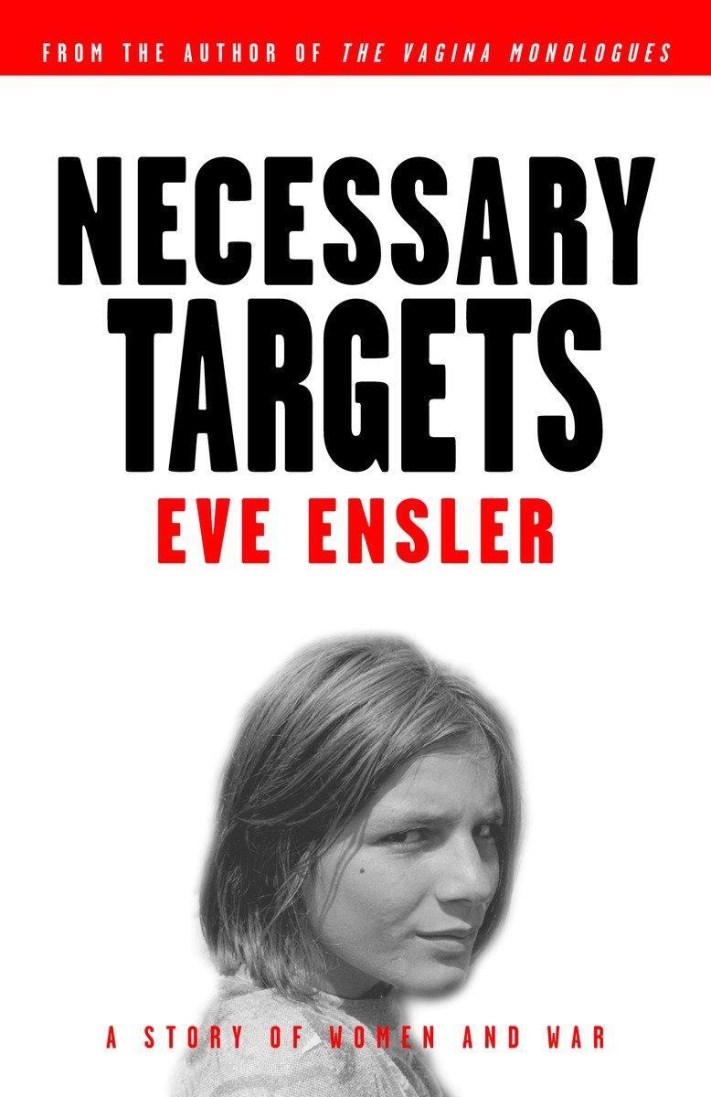 Cover: 9780375756030 | Necessary Targets | A Story of Women and War | Eve Ensler | Buch