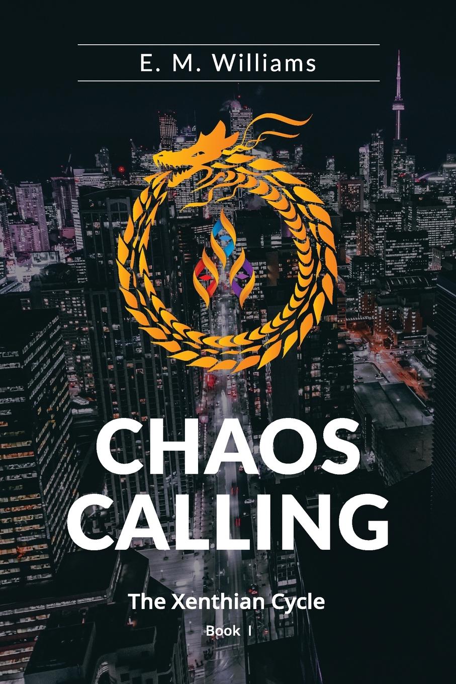 Cover: 9781778064517 | Chaos Calling | Book I of The Xenthian Cycle | E. M. Williams | Buch