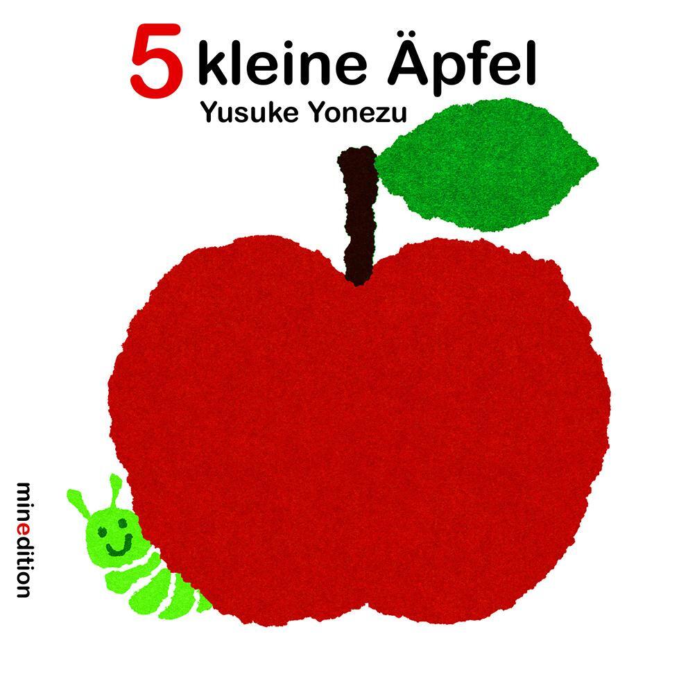 Cover: 9783865661043 | Fünf kleine Äpfel | Yusuke Yonezu | Buch | 16 S. | Deutsch | 2010