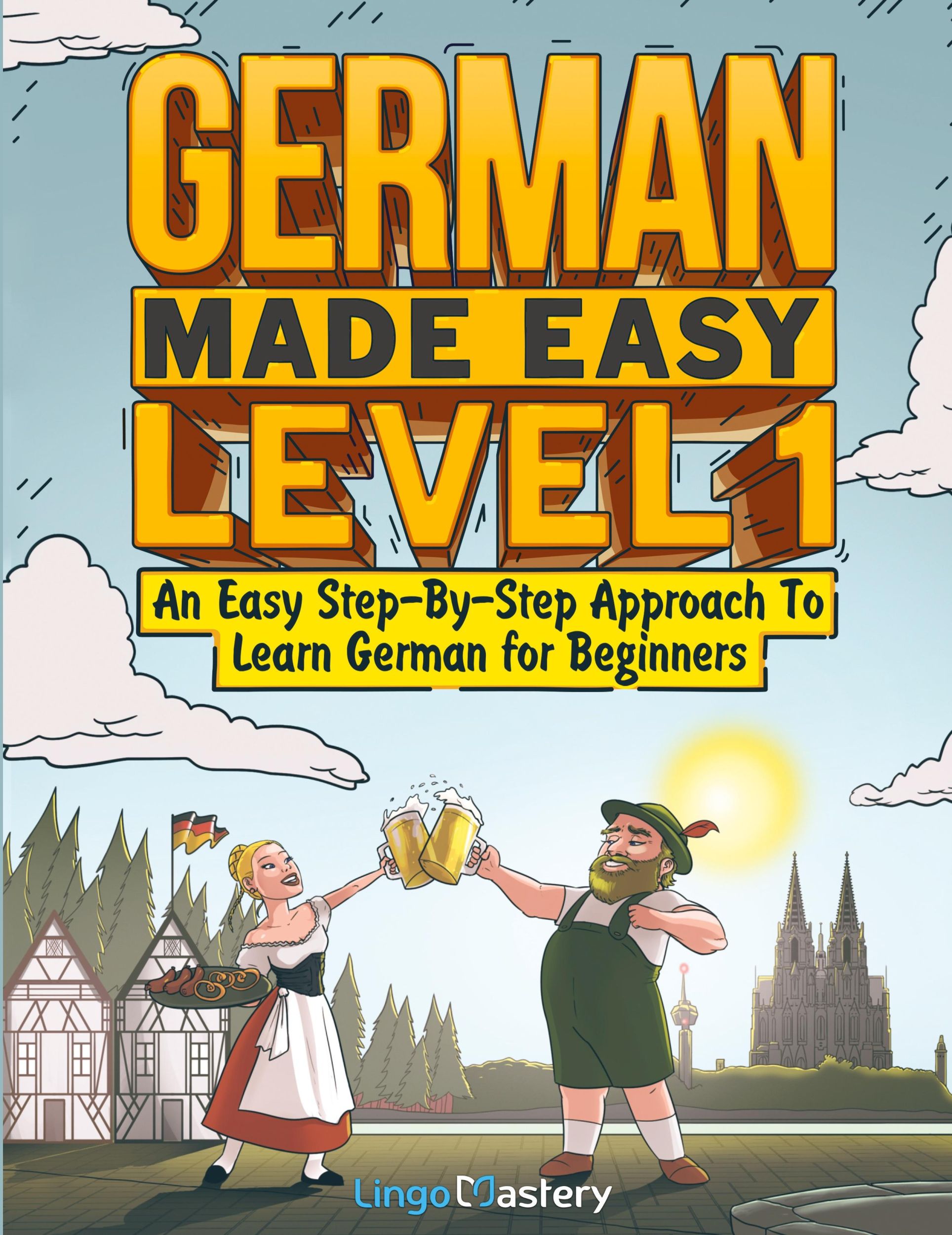 Cover: 9781951949556 | German Made Easy Level 1 | Lingo Mastery | Taschenbuch | Englisch