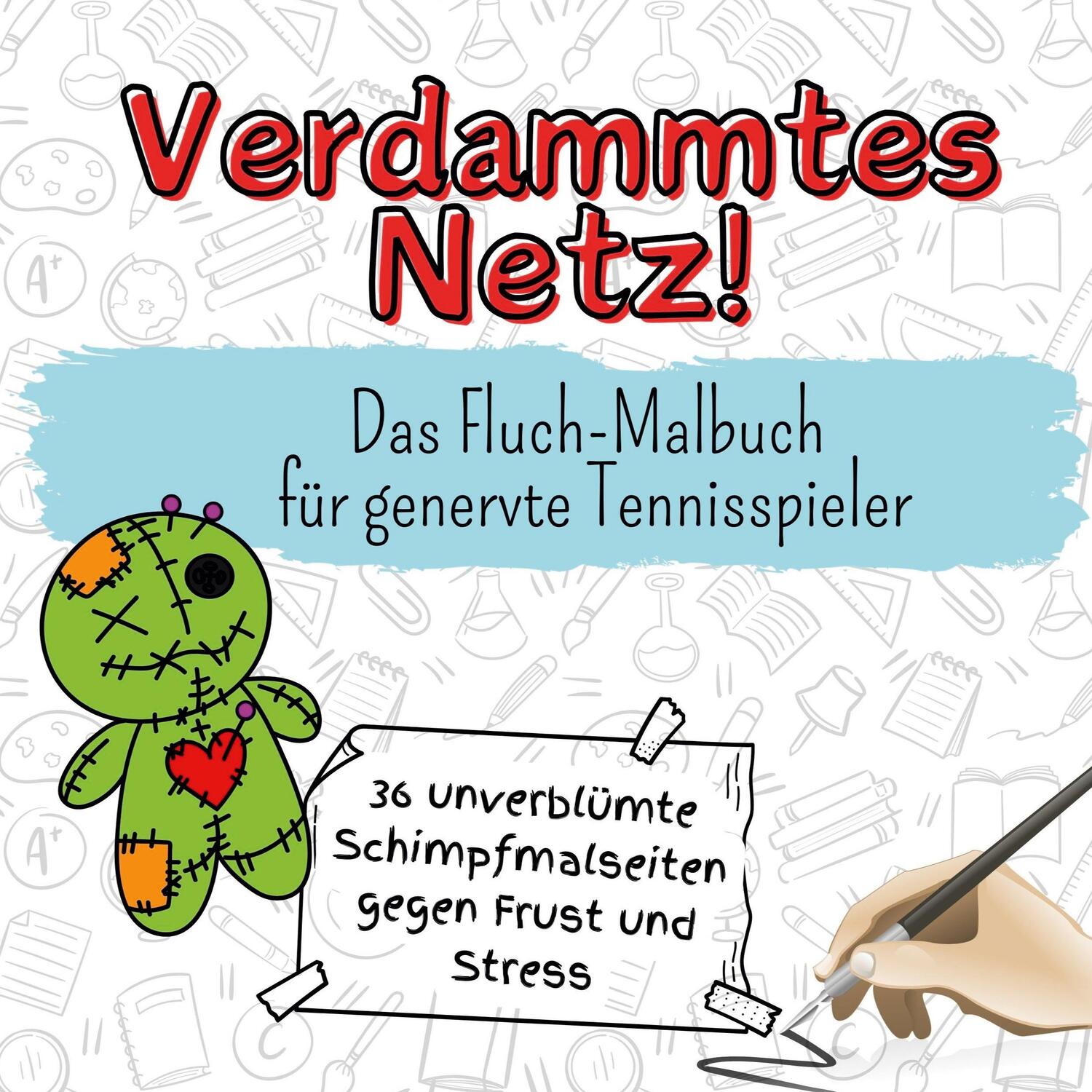 Cover: 9783759107176 | Verdammtes Netz! | Das Fluch-Malbuch für genervte Tennisspieler | Buch