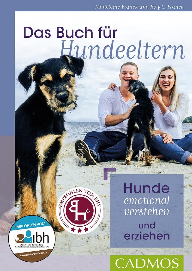 Cover: 9783840420627 | Das Buch für Hundeeltern | Hunde emotional verstehen und erziehen