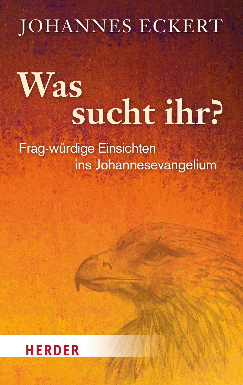 Cover: 9783451391613 | Was sucht ihr? | Frag-würdige Einsichten ins Johannesevangelium | Buch