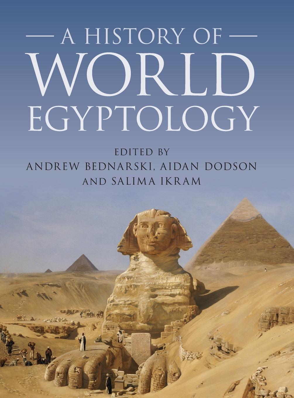 Cover: 9781107062832 | A History of World Egyptology | Salima Ikram | Buch | Englisch | 2022