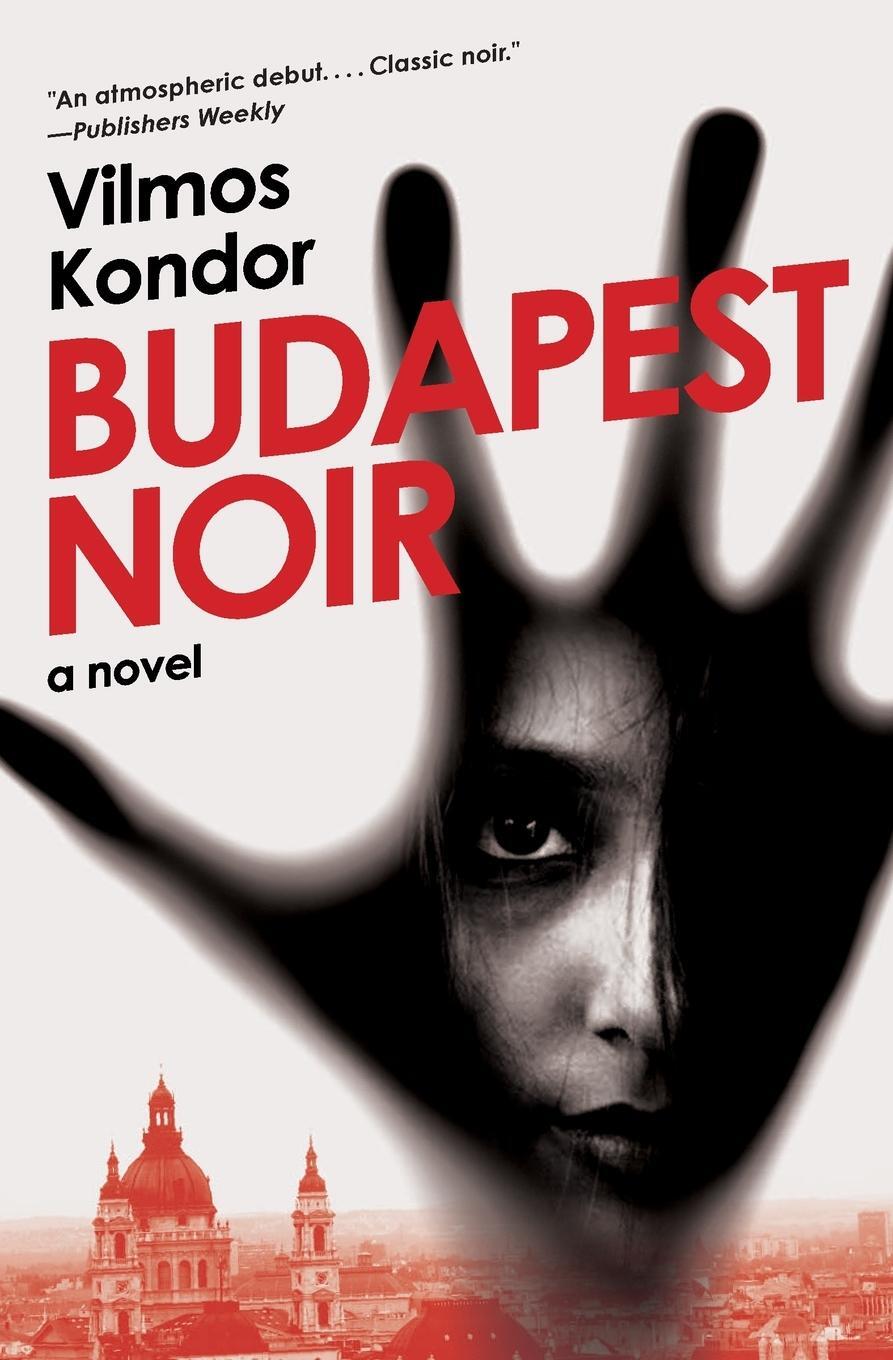 Cover: 9780061859397 | Budapest Noir | Vilmos Kondor | Taschenbuch | Paperback | Englisch