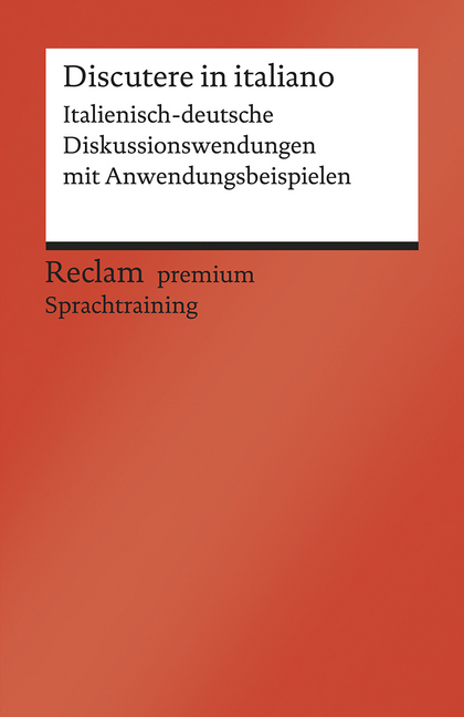 Cover: 9783150199831 | Discutere in italiano. Italienisch-deutsche Diskussionswendungen...