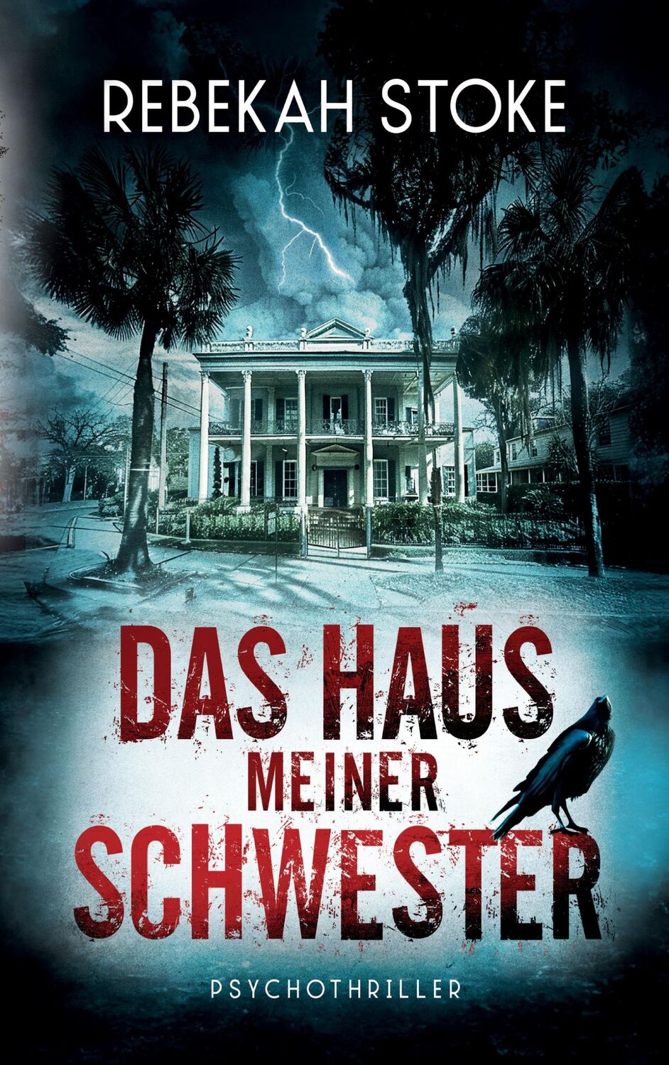 Cover: 9783758387951 | Das Haus meiner Schwester | Rebekah Stoke | Taschenbuch | Paperback