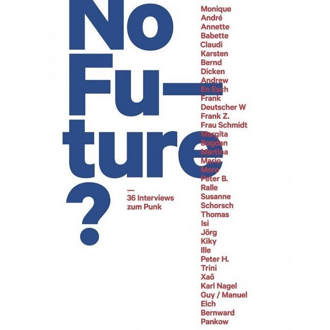 Cover: 9783943774498 | No Future? 36 Interviews zum Punk | Michael Fehrenschild (u. a.)