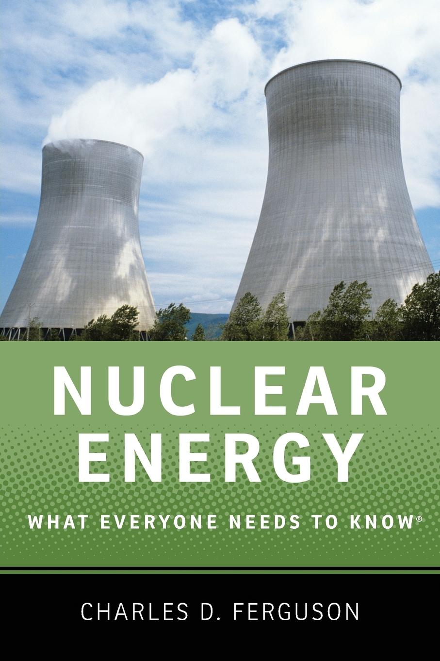 Cover: 9780199759460 | Nuclear Energy | What Everyone Needs to Know | Charles D Ferguson