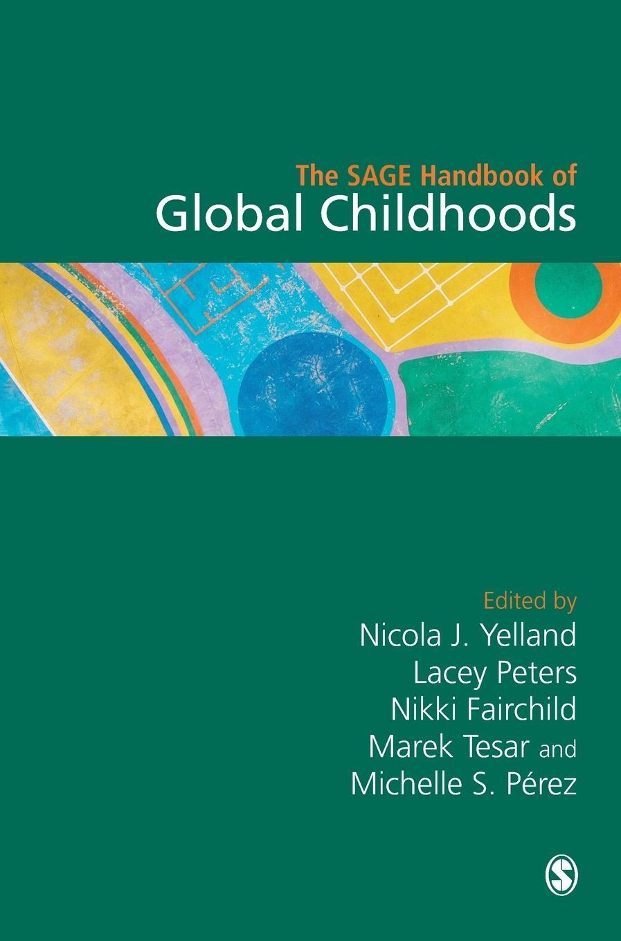 Cover: 9781529717815 | The SAGE Handbook of Global Childhoods | Nicola J. Yelland | Buch