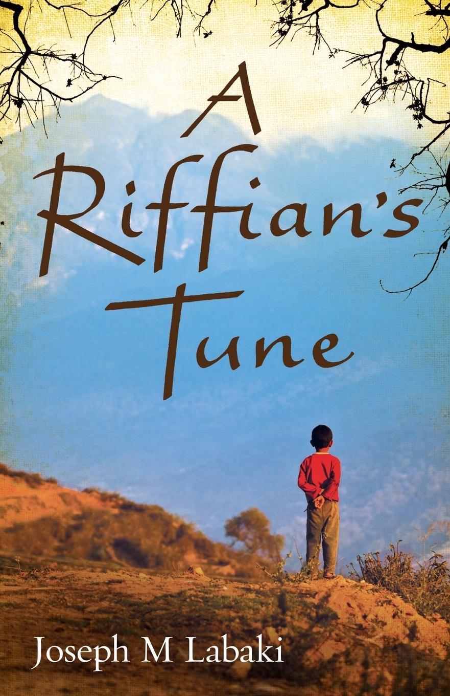 Cover: 9780992648404 | A Riffian's Tune | Joseph M. Labaki | Taschenbuch | Paperback | 2013