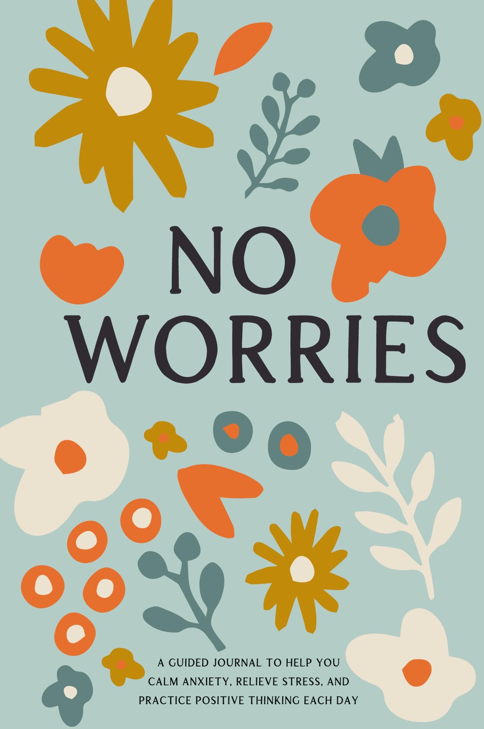 Cover: 9781952676000 | No Worries | Bella Mente Press | Taschenbuch | Englisch | 2020