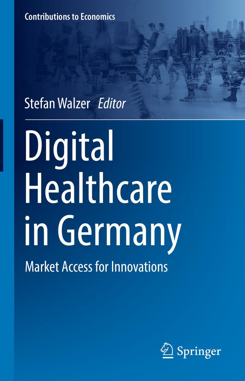 Cover: 9783030940249 | Digital Healthcare in Germany | Market Access for Innovations | Walzer