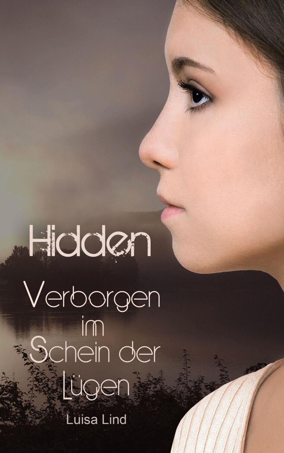 Cover: 9783758312212 | Hidden | Verborgen im Schein der Lügen | Luisa Lind | Taschenbuch