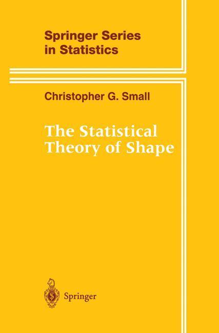 Bild: 9780387947297 | The Statistical Theory of Shape | Christopher G. Small | Buch | x