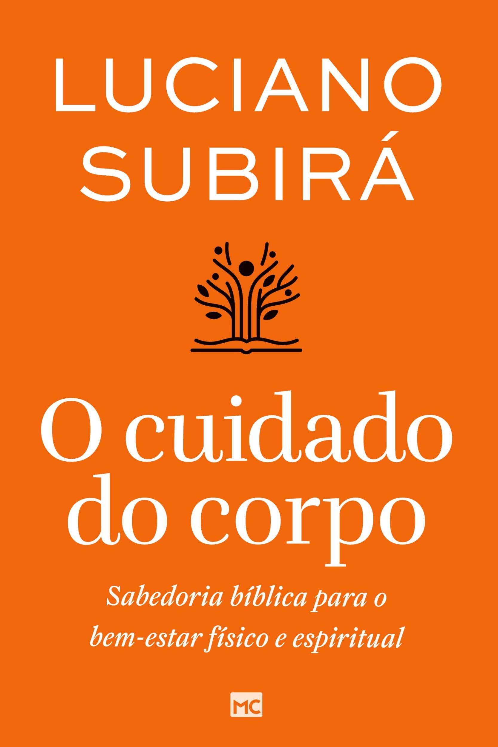 Cover: 9786559882908 | O cuidado do corpo | Luciano Subirá | Taschenbuch | Paperback | 2024