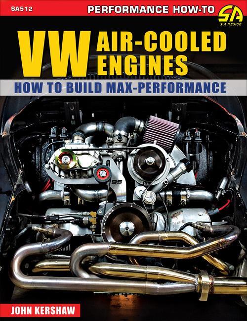 Cover: 9781613256947 | VW Air-Cooled Engines | How to Build Max-Performance | John Kershaw