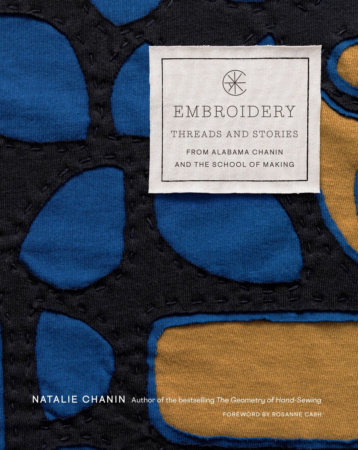 Cover: 9781419752773 | Embroidery: Threads and Stories from Alabama Chanin and The School...