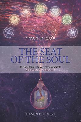 Cover: 9781912230235 | The Seat of the Soul | Yvan Rioux | Taschenbuch | Englisch | 2019