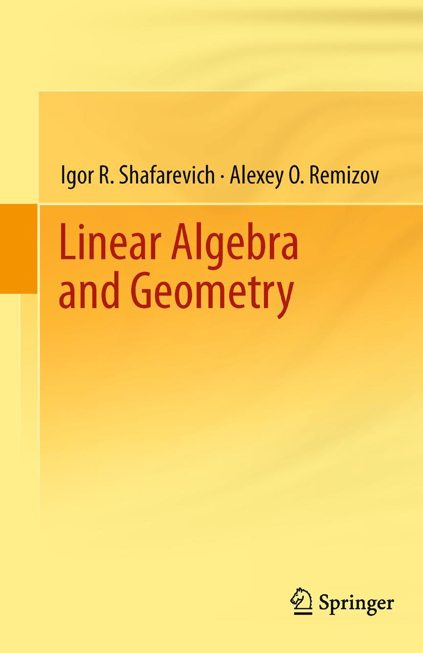 Cover: 9783642309939 | Linear Algebra and Geometry | Igor R. Shafarevich (u. a.) | Buch