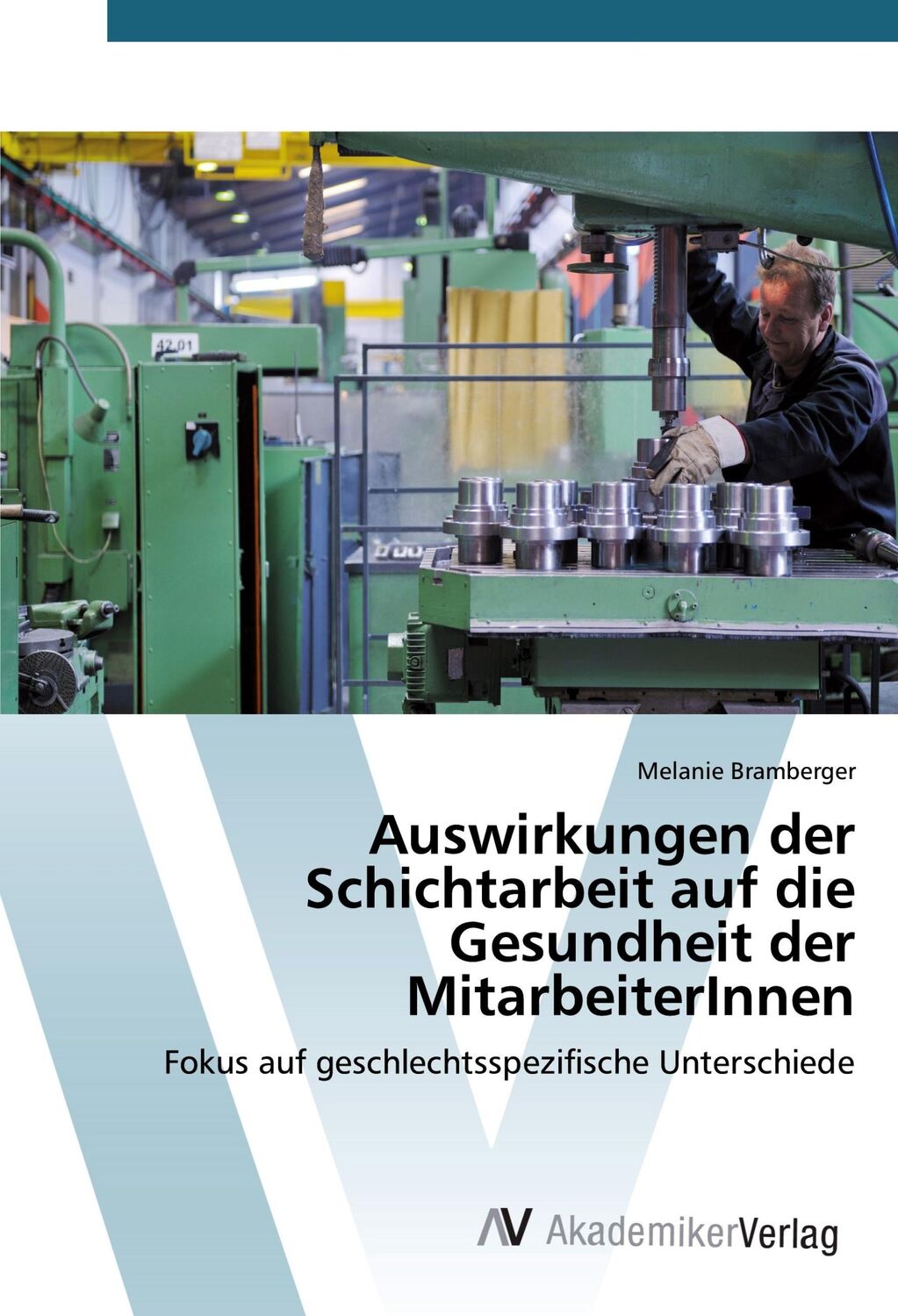 Cover: 9783639855012 | Auswirkungen der Schichtarbeit auf die Gesundheit der MitarbeiterInnen