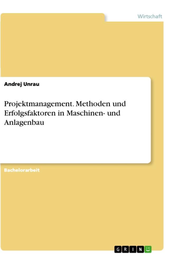 Cover: 9783346046185 | Projektmanagement. Methoden und Erfolgsfaktoren in Maschinen- und...