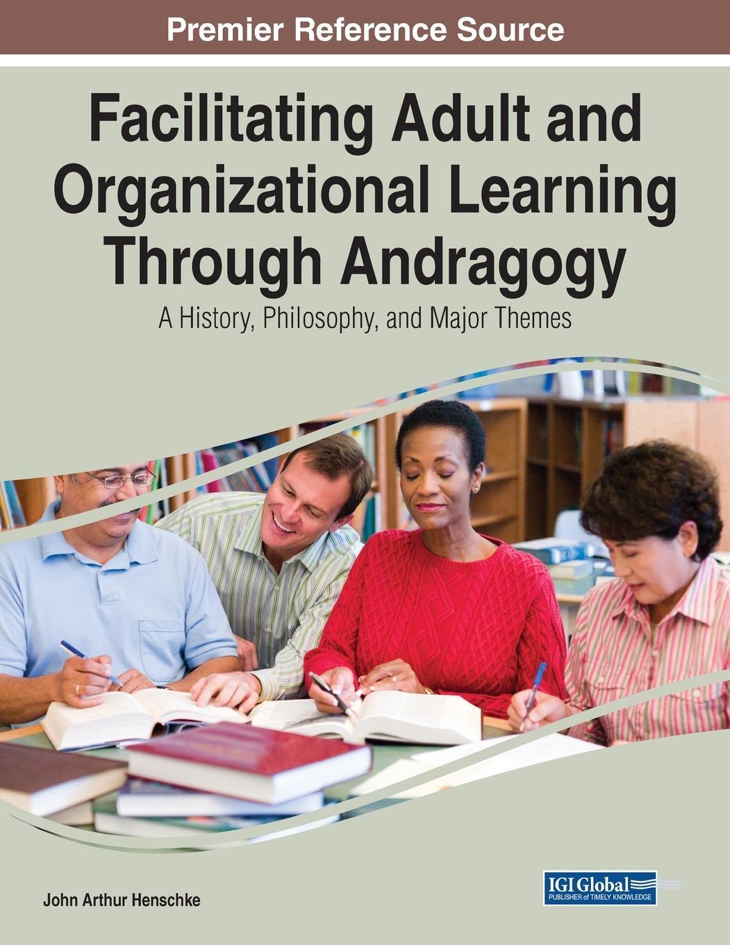 Cover: 9781799856573 | Facilitating Adult and Organizational Learning Through Andragogy