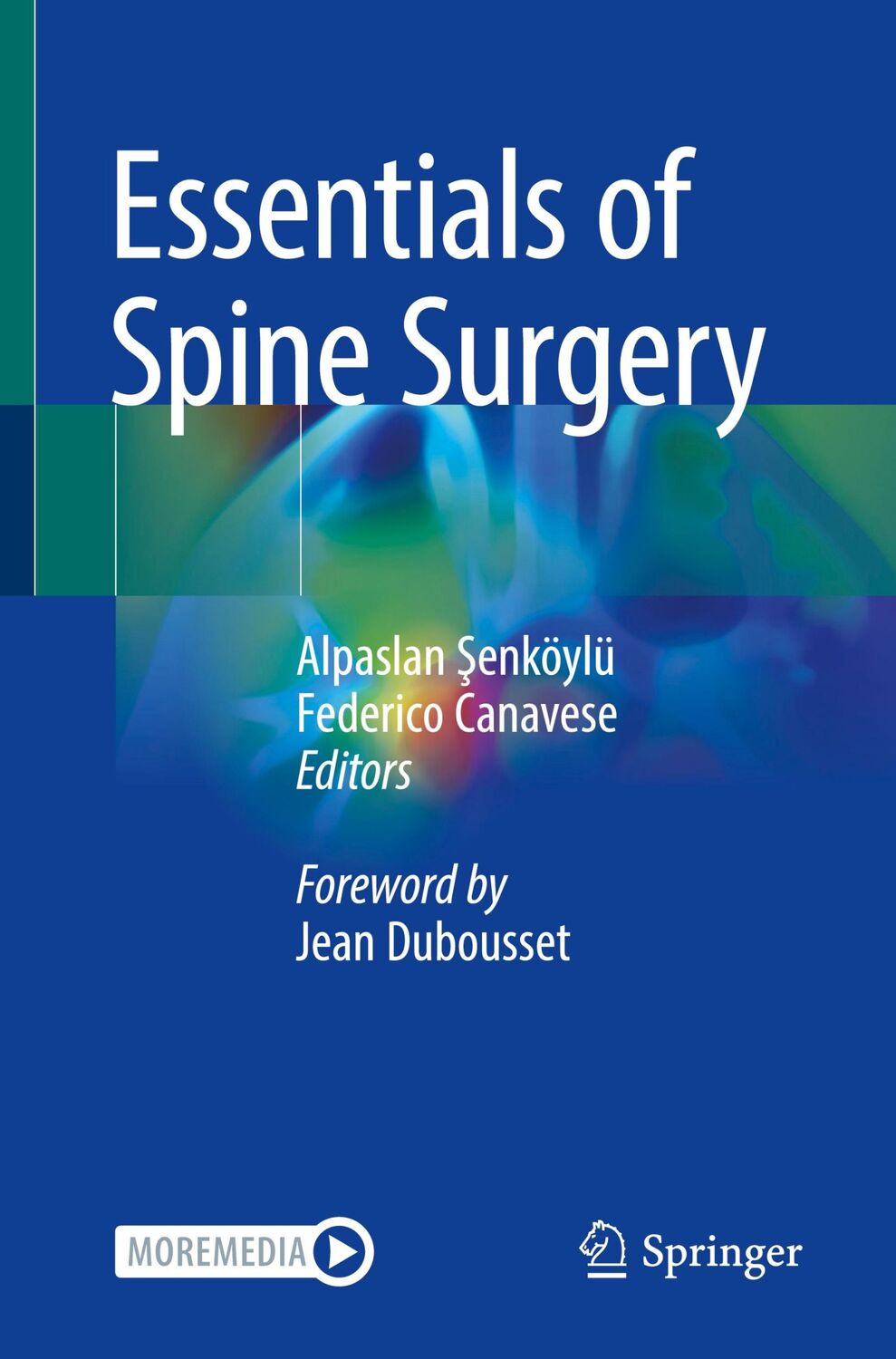 Cover: 9783030803551 | Essentials of Spine Surgery | Federico Canavese (u. a.) | Taschenbuch