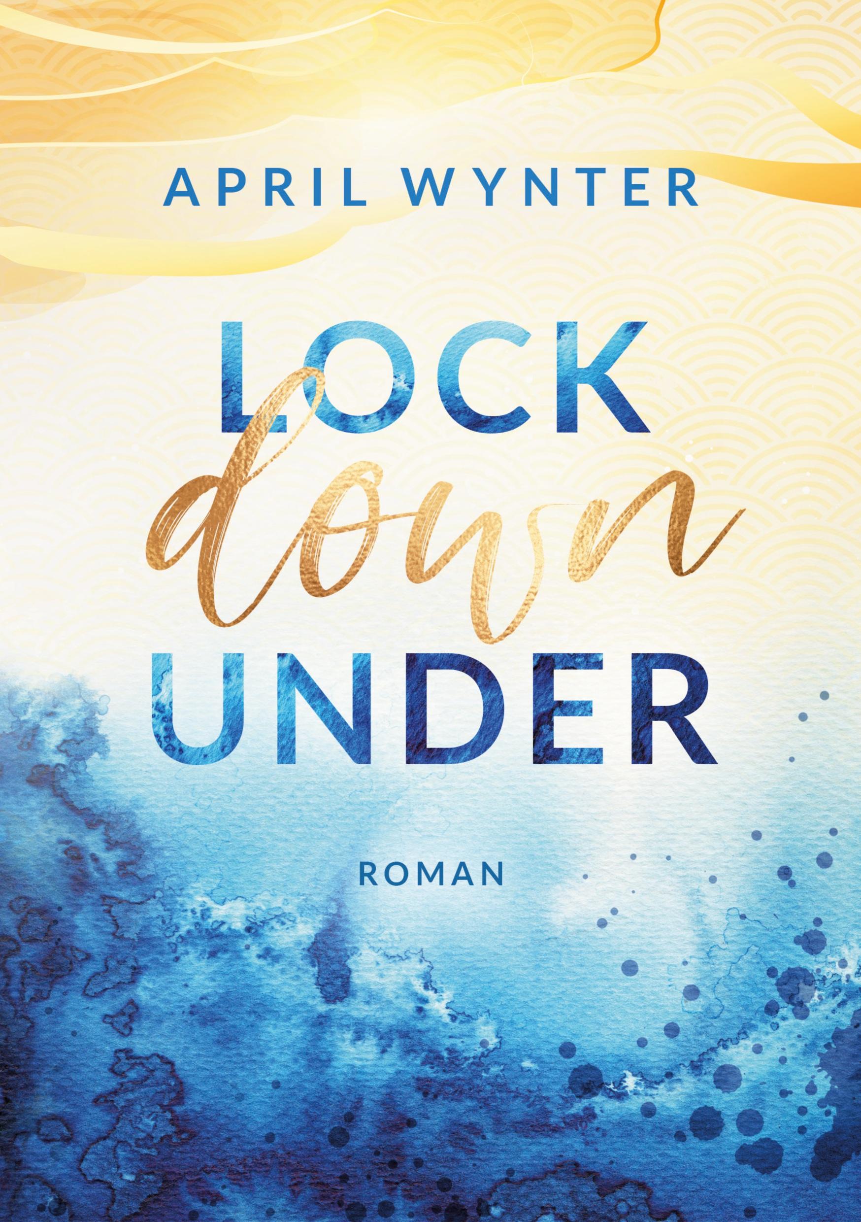 Cover: 9783754619575 | Lock Down Under | April Wynter | Taschenbuch | 324 S. | Deutsch | 2022