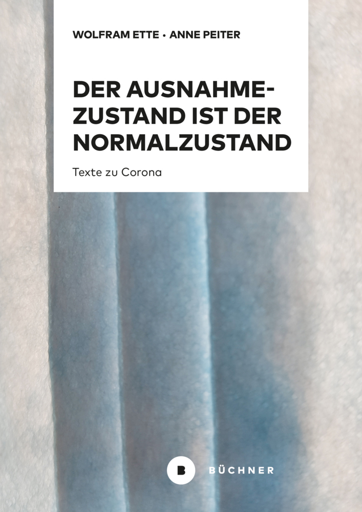 Cover: 9783963172359 | Der Ausnahmezustand ist der Normalzustand, nur wahrer | Ette (u. a.)