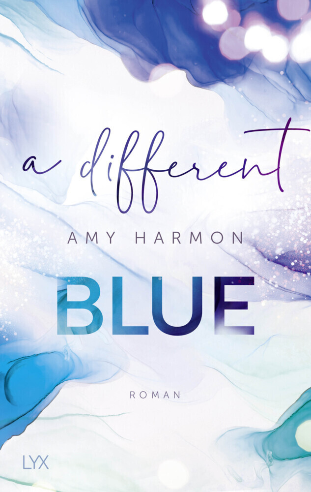 Cover: 9783736314924 | A Different Blue | Roman | Amy Harmon | Taschenbuch | 448 S. | Deutsch