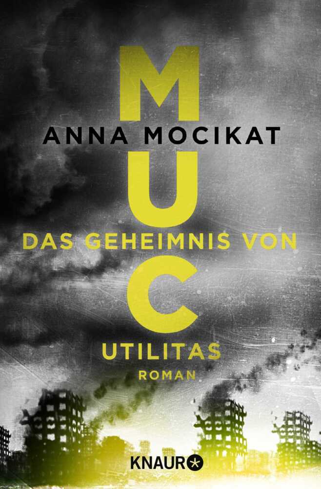 Cover: 9783426216453 | MUC - Das Geheimnis von Utilitas | Anna Mocikat | Taschenbuch | 350 S.