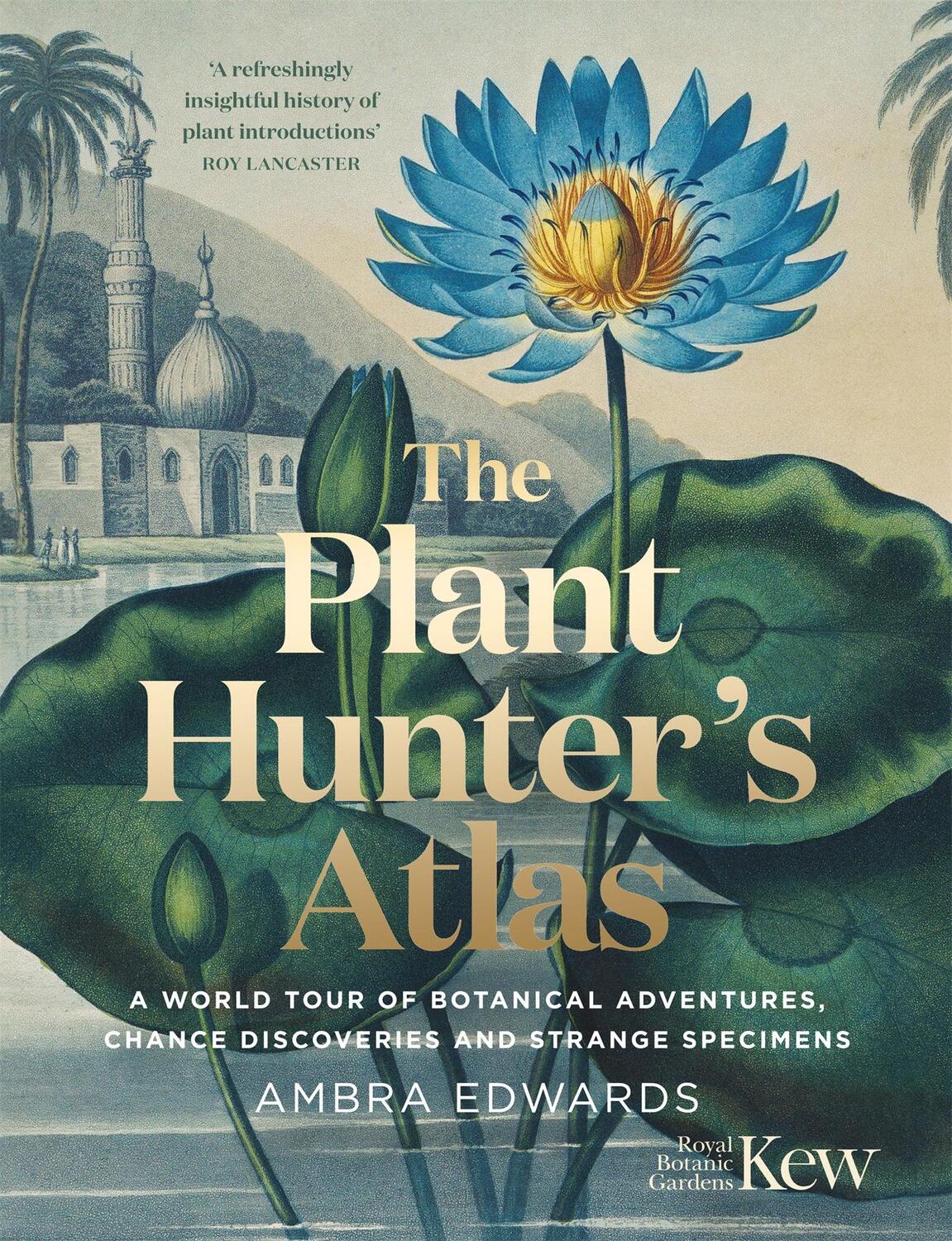 Cover: 9781529410112 | The Plant-Hunter's Atlas | Ambra Edwards | Buch | Gebunden | Englisch