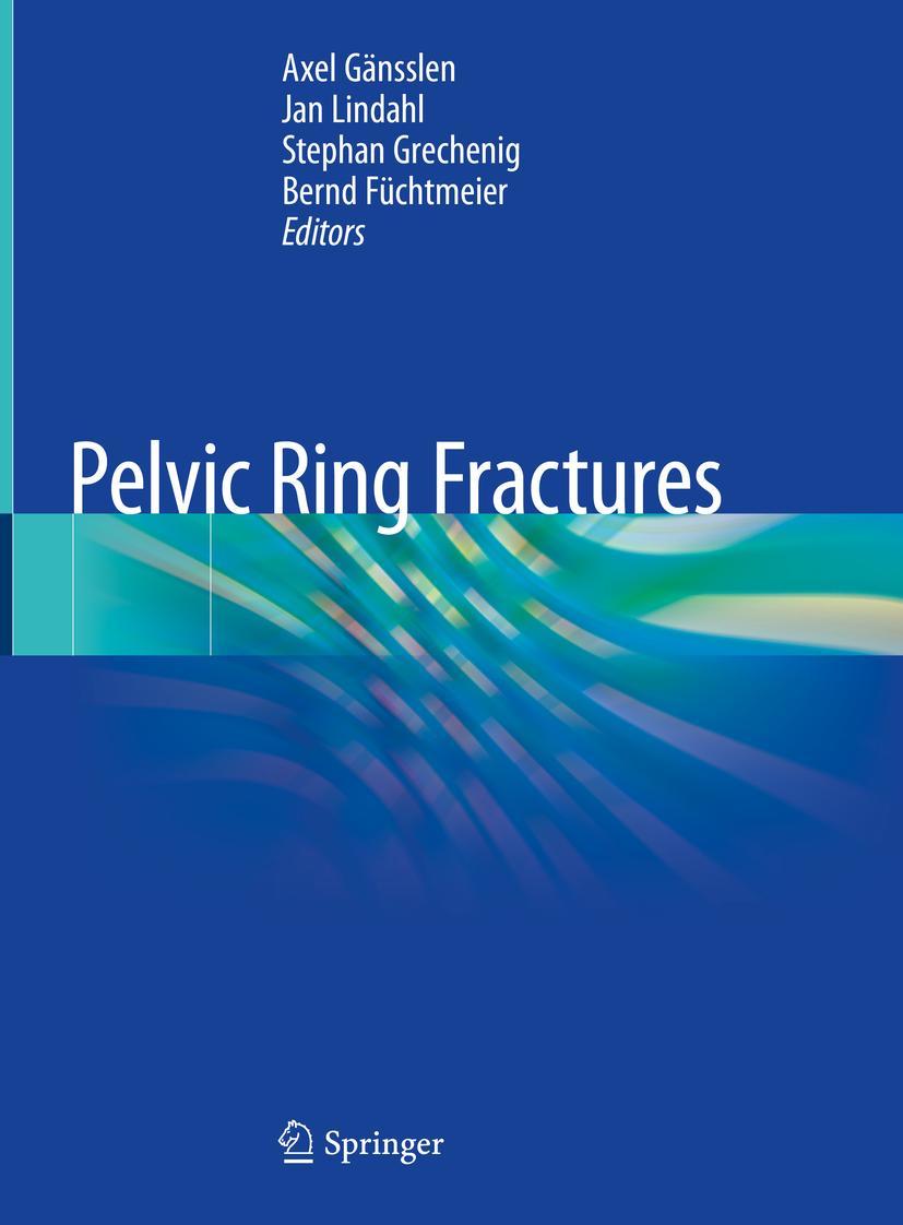 Cover: 9783030547295 | Pelvic Ring Fractures | Axel Gänsslen (u. a.) | Buch | xiv | Englisch