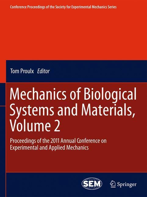 Cover: 9781461428923 | Mechanics of Biological Systems and Materials, Volume 2 | Tom Proulx