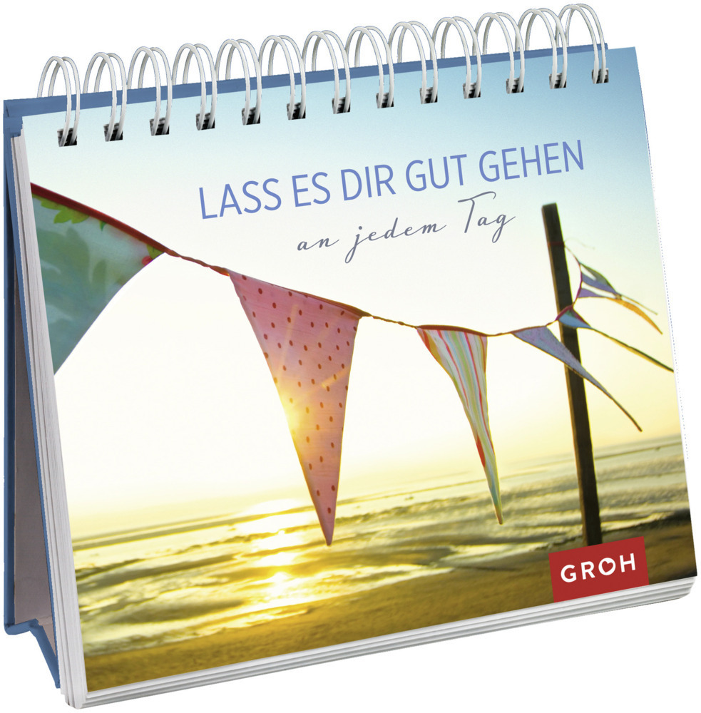 Cover: 9783848516346 | Lass es dir gut gehen | ... an jedem Tag | Joachim Groh (u. a.) | Buch