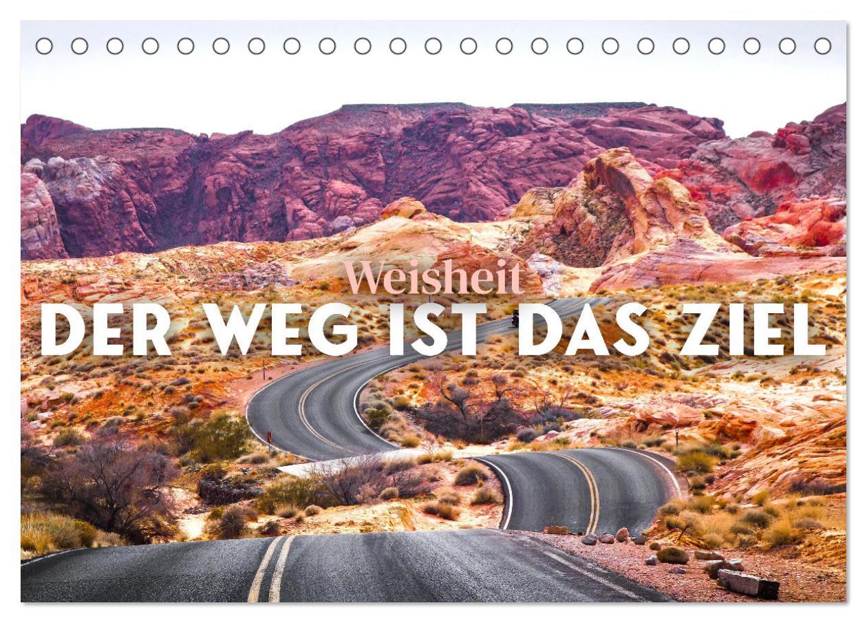 Cover: 9783383956669 | Weisheit - Der Weg ist das Ziel (Tischkalender 2025 DIN A5 quer),...