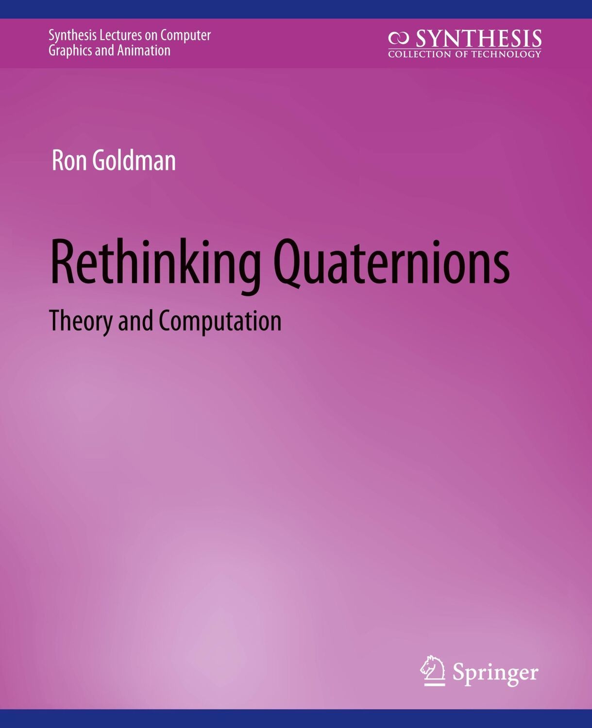 Cover: 9783031795480 | Rethinking Quaternions | Ron Goldman | Taschenbuch | Paperback | xviii