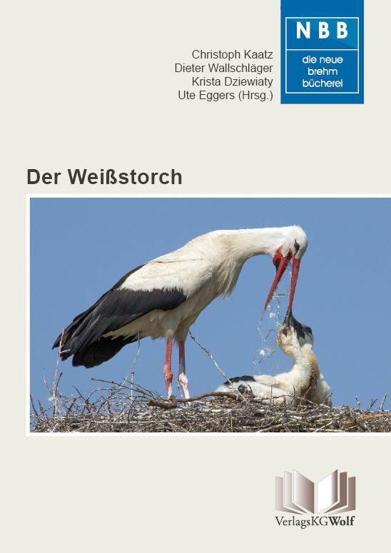 Cover: 9783894322731 | Der Weißstorch | Ciconia ciconia | Christoph Dr. Kaatz (u. a.) | Buch