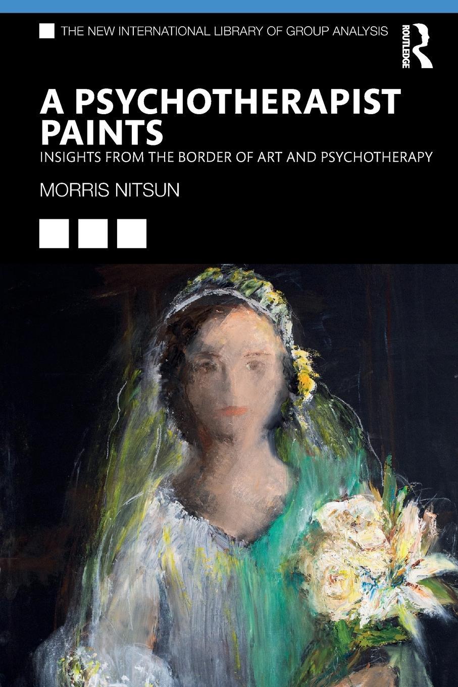 Cover: 9781032140773 | A Psychotherapist Paints | Morris Nitsun | Taschenbuch | Englisch