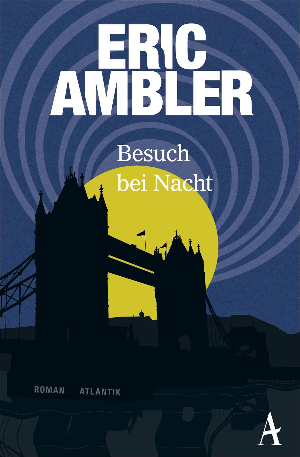 Cover: 9783455651157 | Besuch bei Nacht | Eric Ambler | Taschenbuch | 256 S. | Deutsch | 2018